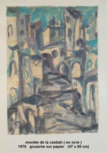 Peinture intitulée "montée de la casbah…" par Ioana, Œuvre d'art originale, Huile