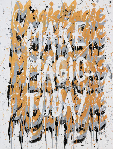 Painting titled "Make magic today" by Isabelle Pelletane, Original Artwork, Acrylic Mounted on Wood Stretcher frame