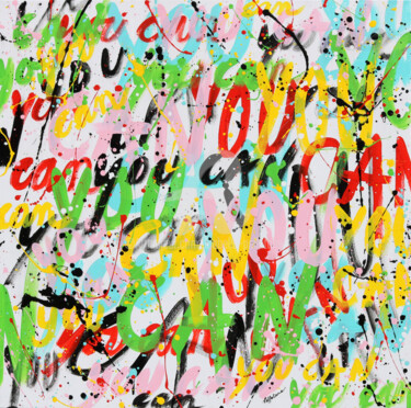 Schilderij getiteld "You can" door Isabelle Pelletane, Origineel Kunstwerk, Acryl Gemonteerd op Frame voor houten brancard