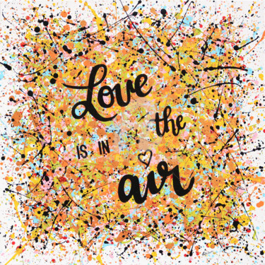 Картина под названием "Love is in the air" - Isabelle Pelletane, Подлинное произведение искусства, Акрил Установлен на Дерев…