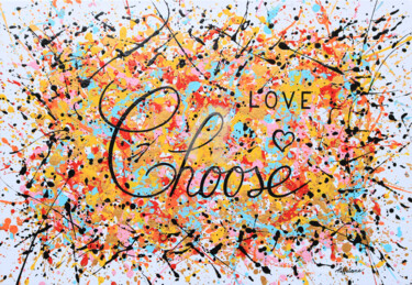 Schilderij getiteld "Choose Love" door Isabelle Pelletane, Origineel Kunstwerk, Acryl Gemonteerd op Frame voor houten branca…