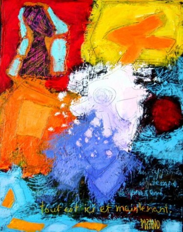 Malerei mit dem Titel "TOUT EST ICI ET MAI…" von Jacqueline Pizano, Original-Kunstwerk, Öl