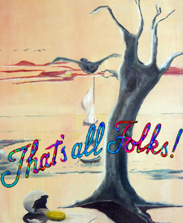Painting titled "That s all Folks" by Jean-Louis Manuel, Original Artwork, Oil Mounted on Wood Stretcher frame