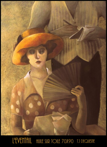 Peinture intitulée "L'EVENTAIL" par Jeanne Dequesne (TONY GRAM), Œuvre d'art originale, Huile