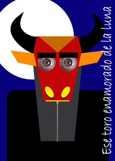 Arte digital titulada "Ese toro enamorado…" por Josep Domènech, Obra de arte original, Trabajo Digital 2D