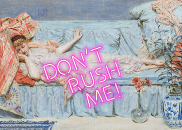 Digitale Kunst mit dem Titel "Don’t Rush Me Neon" von Kerry Pritchard, Original-Kunstwerk, Digitale Malerei