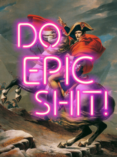 Artes digitais intitulada "DO EPIC SHIT - Napo…" por Kerry Pritchard, Obras de arte originais, Pintura digital