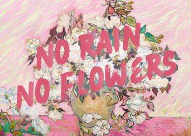 Digital Arts με τίτλο "No Rain No Flowers…" από Kerry Pritchard, Αυθεντικά έργα τέχνης, Ψηφιακή ζωγραφική
