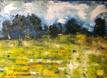 Painting titled "“Brachland”" by Klaus Professor Stoppel, Original Artwork, Oil