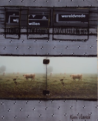 Schilderij getiteld "WIJ WILLEN WERELDVR…" door Koen Vlerick, Origineel Kunstwerk