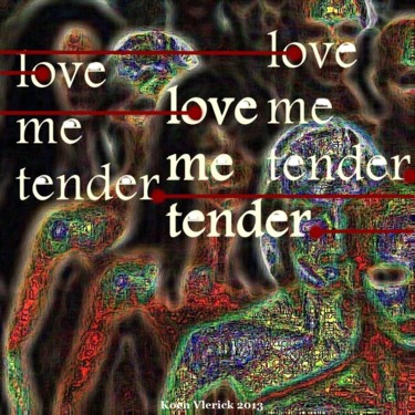 Digitale Kunst getiteld "LOVE ME TENDER" door Koen Vlerick, Origineel Kunstwerk