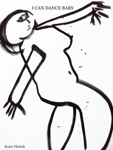 Malerei mit dem Titel "I CAN DANCE BABY" von Koen Vlerick, Original-Kunstwerk