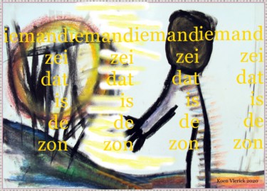 Digitale Kunst mit dem Titel "iemand zei dat is d…" von Koen Vlerick, Original-Kunstwerk, 2D digitale Arbeit