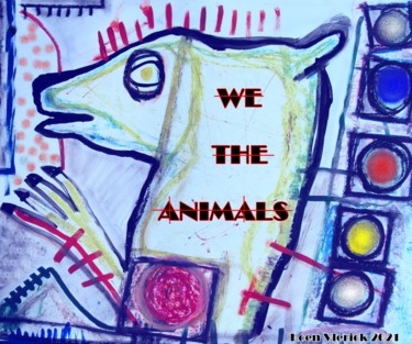 Grafika cyfrowa / sztuka generowana cyfrowo zatytułowany „WE THE ANIMALS” autorstwa Koen Vlerick, Oryginalna praca, 2D praca…