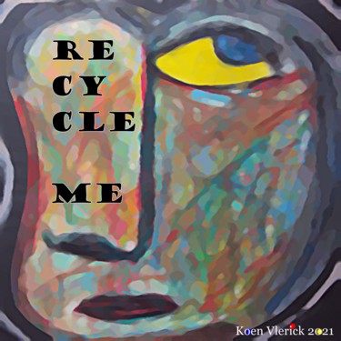 Arte digitale intitolato "RECYCLE ME" da Koen Vlerick, Opera d'arte originale, Lavoro digitale 2D