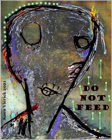 Arts numériques intitulée "DO NOT FEED" par Koen Vlerick, Œuvre d'art originale, Travail numérique 2D