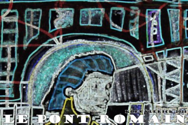 Arte digitale intitolato "LE PONT ROMAIN" da Koen Vlerick, Opera d'arte originale, Lavoro digitale 2D