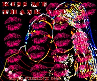 Digital Arts titled "KISS ME" by Koen Vlerick, Original Artwork, 2D Digital Work