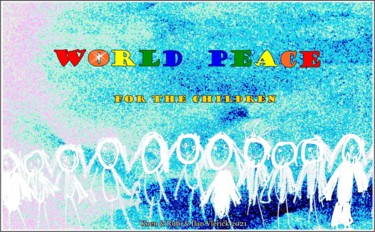Arte digitale intitolato "WORLD PEACE FOR THE…" da Koen Vlerick, Opera d'arte originale, Lavoro digitale 2D