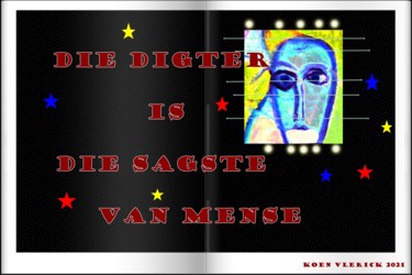 Digital Arts titled "DIE DIGTER" by Koen Vlerick, Original Artwork, 2D Digital Work