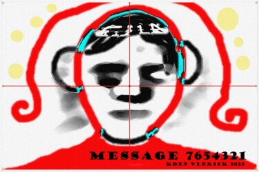 Arts numériques intitulée "MESSAGE 7654321" par Koen Vlerick, Œuvre d'art originale, Travail numérique 2D