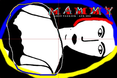 Digital Arts titled "MAMMY" by Koen Vlerick, Original Artwork, 2D Digital Work