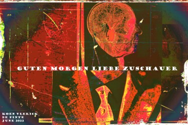 Arts numériques intitulée "GUTEN MORGEN LIEBE…" par Koen Vlerick, Œuvre d'art originale, Travail numérique 2D