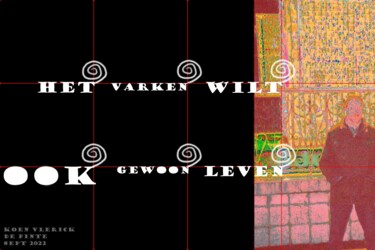 Arts numériques intitulée "HET VARKEN" par Koen Vlerick, Œuvre d'art originale, Travail numérique 2D