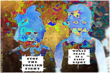 Arts numériques intitulée "STOP THE FOOLISH FI…" par Koen Vlerick, Œuvre d'art originale, Travail numérique 2D