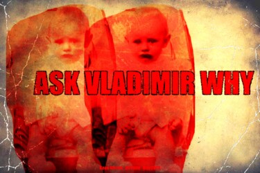 Digitale Kunst mit dem Titel "ASK VLADIMIR WHY" von Koen Vlerick, Original-Kunstwerk, 2D digitale Arbeit
