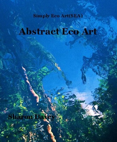 Photographie intitulée "Abstract Eco Art (B…" par Ladymouse, Œuvre d'art originale