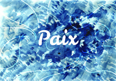 Digitale Kunst getiteld "Paix" door Laëtitia Payet (Lëty Création), Origineel Kunstwerk, Aquarel