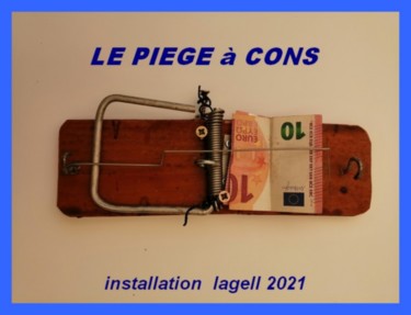 Diseño titulada "le piège ..." por Lagell, Obra de arte original, Accesorios
