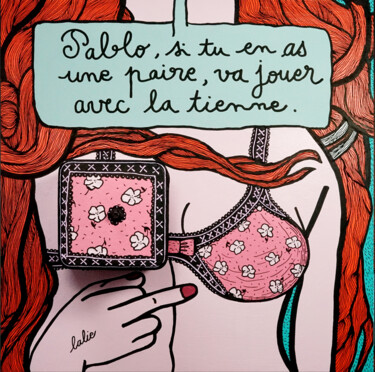 Pablo si tu en as une paire, va jouer avec la tienne Peinture intitulée "Pablo si tu en as u…" par Lalie Lartiste, Œuvre d'art originale, Acrylique