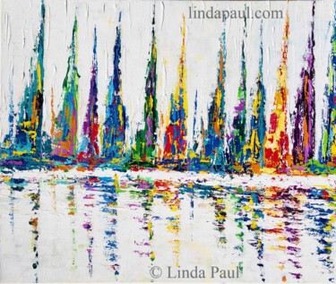 Pintura intitulada "Colorful Sailboats…" por Linda Paul, Obras de arte originais, Acrílico