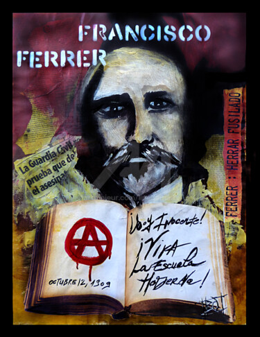 Francisco Ferrer Painting titled "Francisco Ferrer" by Line Bautista, Original Art, Acrylic