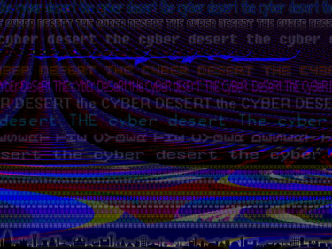 Digitale Kunst mit dem Titel "The Cyber Desert" von Lord Faz, Original-Kunstwerk, Manipulierte Fotografie