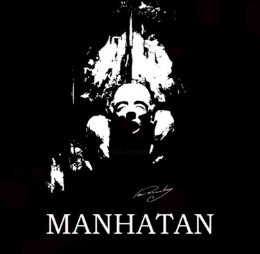 Digital Arts titled "MANHATTAN BORN TO B…" by Louis Runemberg, Original Artwork