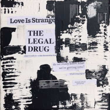 Ζωγραφική με τίτλο "The Legal Drug #art…" από Ludwika Pilat, Αυθεντικά έργα τέχνης, Ακρυλικό Τοποθετήθηκε στο Ξύλινο φορείο…