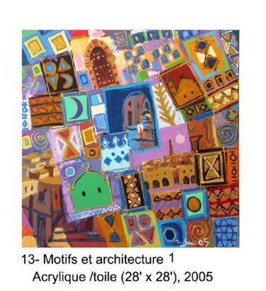 Peinture intitulée "Motifs et architect…" par M'Hamed Saci, Œuvre d'art originale