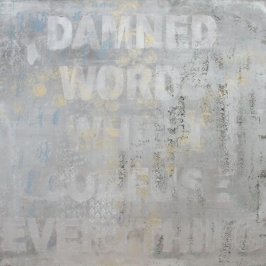 Painting titled "Damned words" by Marc Janus, Original Artwork