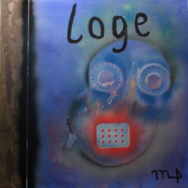 Peinture intitulée "loge.jpg" par Marc Taupin, Œuvre d'art originale, Huile