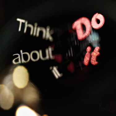 Arte digital titulada "Do it" por Marc Van Der Haegen, Obra de arte original, Modelado 3D