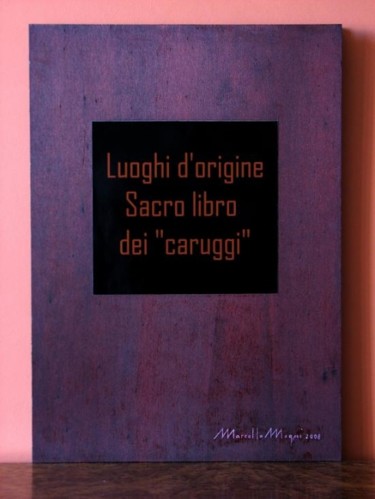 Pittura intitolato "Sacro libro dei car…" da Marcello Mogni, Opera d'arte originale