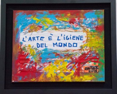 Schilderij getiteld "L'arte e' l'igiene…" door Marco Zautzik, Origineel Kunstwerk, Acryl