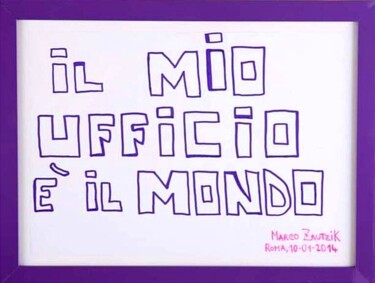 Рисунок под названием "Il mio ufficio e' i…" - Marco Zautzik, Подлинное произведение искусства, Маркер