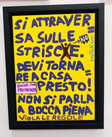 Pittura intitolato "Viola le regole" da Marco Zautzik, Opera d'arte originale, Acrilico