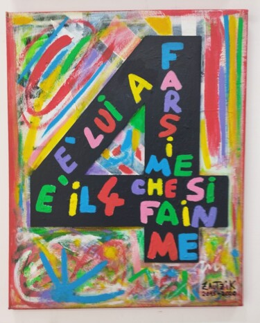 Painting titled "E' il 4 che si fa i…" by Marco Zautzik, Original Artwork, Acrylic