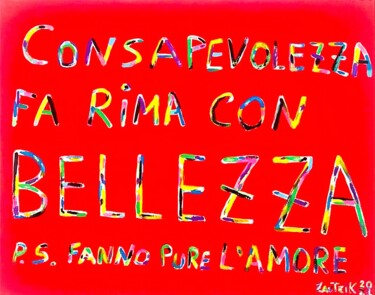 Schilderij getiteld "Bellezza fa rima co…" door Marco Zautzik, Origineel Kunstwerk, Acryl