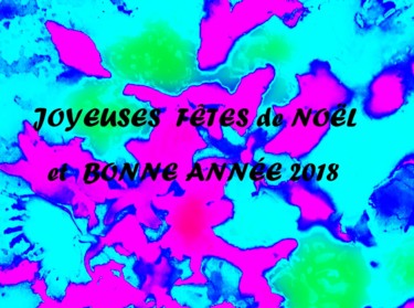 Digital Arts titled "JOYEUSES FÊTES" by Marian Cobos, Original Artwork